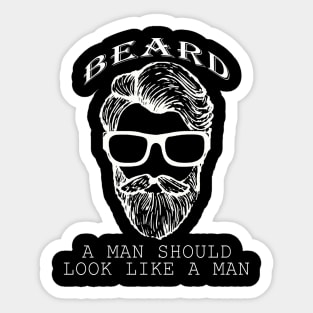 Beard look like a man Sticker